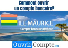 Ouvrir compte bancaire Ile Maurice