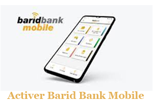 Activer Barid Bank Mobile