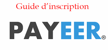 Guide de souscription à Payeer