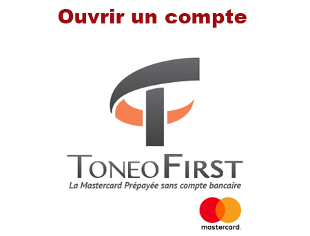 Comment ouvrir un compte Toneo First ?