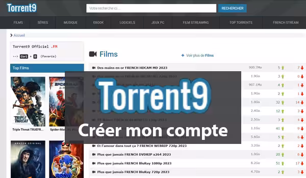Créer un compte Torrent9 : Comment ça marche ?