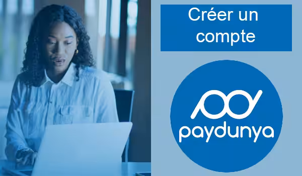 Comment créer un compte PayDunya ?
