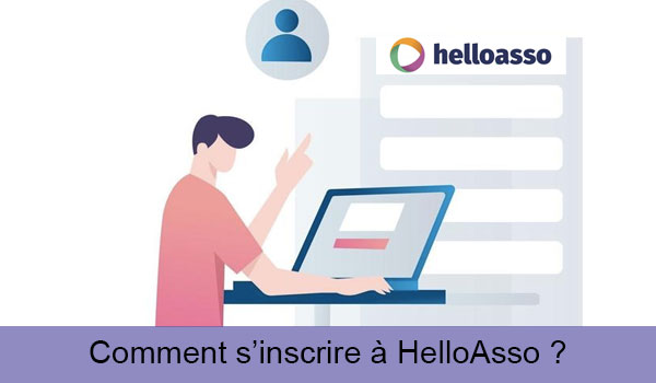 Comment créer un compte HelloAsso ? 
