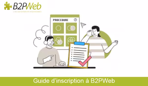 Démarche à suivre pour s'inscrire à B2PWeb